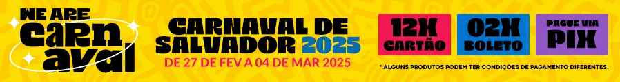 Compre aqui seu abadá para o Carnaval de Salvador 2025